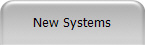 New Systems